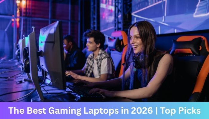 The Best Gaming Laptops in 2026 | Top Picks