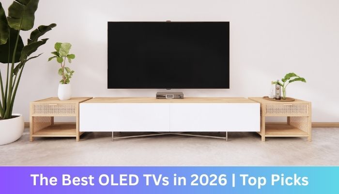 The Best OLED TVs in 2026 | Top Picks
