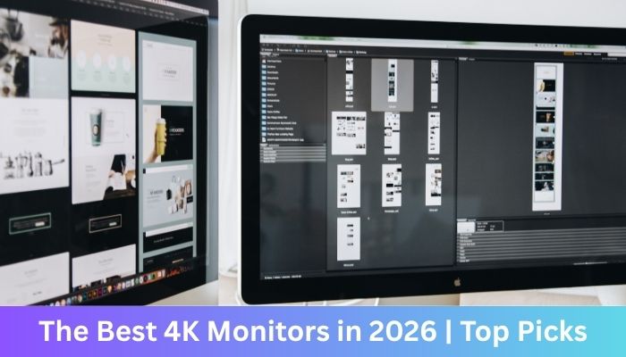 The Best 4K Monitors in 2026 | Top Picks